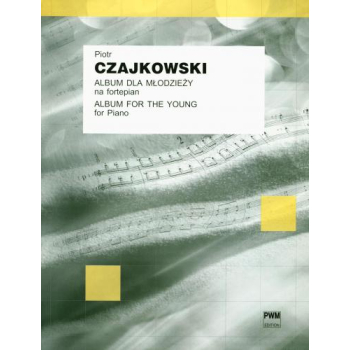 Piotr Czjakowski- Album dla Młodzieży na fortepian, PWM